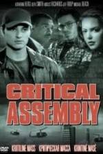 Watch Critical Assembly Zmovie