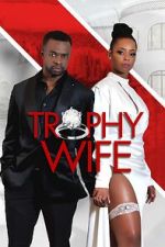 Watch Trophy Wife Zmovie