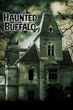 Watch Haunted Buffalo Zmovie
