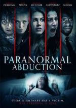 Watch Paranormal Abduction Zmovie