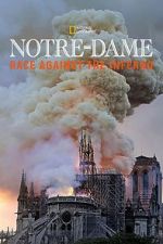 Watch Notre-Dame: Race Against the Inferno Zmovie