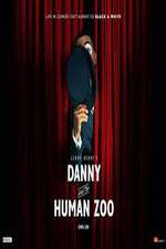 Watch Danny and the Human Zoo Zmovie