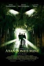 Watch Abandoned Mine Zmovie