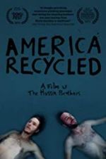 Watch America Recycled Zmovie