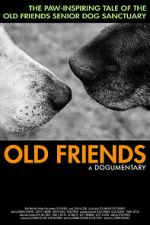 Watch Old Friends, A Dogumentary Zmovie