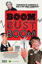 Watch Boom Bust Boom Zmovie