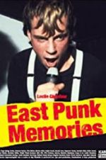 Watch East Punk Memories Zmovie