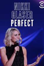 Watch Nikki Glaser: Perfect Zmovie
