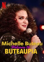 Watch Michelle Buteau: Welcome to Buteaupia Zmovie