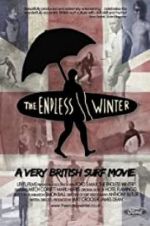 Watch The Endless Winter - A Very British Surf Movie Zmovie