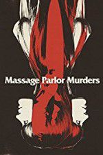Watch Massage Parlor Murders! Zmovie