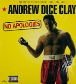 Watch Andrew Dice Clay: No Apologies Zmovie