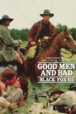 Watch Black Fox: Good Men and Bad Zmovie