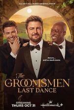 Watch The Groomsmen Last Dance Zmovie