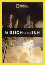 Watch Mission to the Sun Zmovie