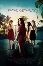 Watch Fatal Getaway Zmovie