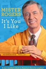 Watch Mister Rogers: It\'s You I Like Zmovie