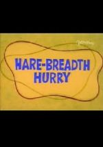 Hare-Breadth Hurry zmovie