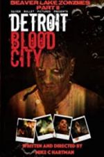 Watch Detroit Blood City Zmovie