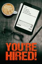 Watch You\'re Hired! Zmovie