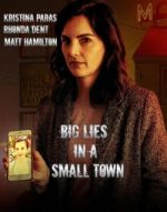 Watch Big Lies in a Small Town Zmovie