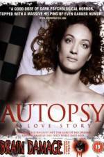 Watch Autopsy A Love Story Zmovie