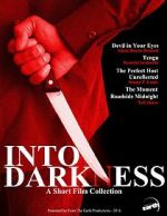 Watch Into Darkness: A Short Film Collection Zmovie