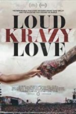 Watch Loud Krazy Love Zmovie