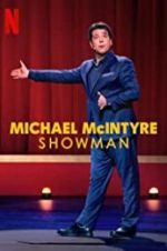 Watch Michael McIntyre: Showman Zmovie