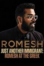 Watch Romesh Ranganathan: Just Another Immigrant - Romesh at the Greek Zmovie