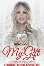 Watch My Gift: A Christmas Special from Carrie Underwood Zmovie