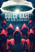 Watch Dulce Base: The New Illuminati Zmovie