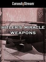 Watch Hitler's Miracle Weapons Zmovie