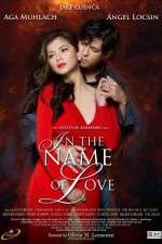 Watch In the Name of Love Zmovie