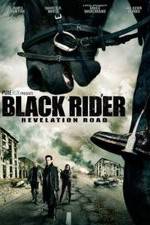 Watch The Black Rider: Revelation Road Zmovie