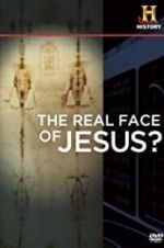 Watch The Real Face of Jesus? Zmovie