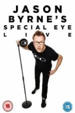 Watch Jason Byrne's Special Eye Live Zmovie