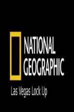 Watch National Geographic Las Vegas Lock Up Zmovie