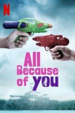 Watch All Because of You Zmovie