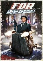 Watch FDR: American Badass! Zmovie