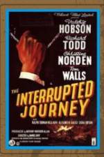 Watch The Interrupted Journey Zmovie