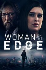 Watch Woman on the Edge Zmovie