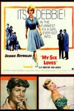 Watch My Six Loves Zmovie