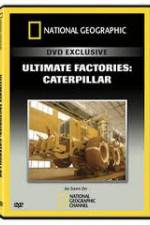 Watch National Geographic: Super Factories  Caterpillar Zmovie