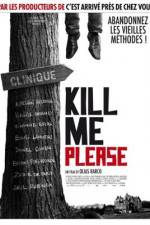 Watch Kill Me Please Zmovie