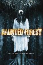 Watch Haunted Forest Zmovie