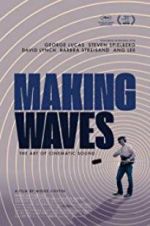 Watch Making Waves: The Art of Cinematic Sound Zmovie