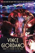 Watch Vince Giordano: There\'s a Future in the Past Zmovie