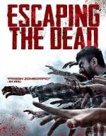 Watch Escaping the Dead Zmovie