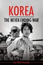 Watch Korea: The Never-Ending War Zmovie